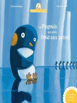 cover image of Le pingouin qui avait froid aux pattes--Mamie Poule raconte